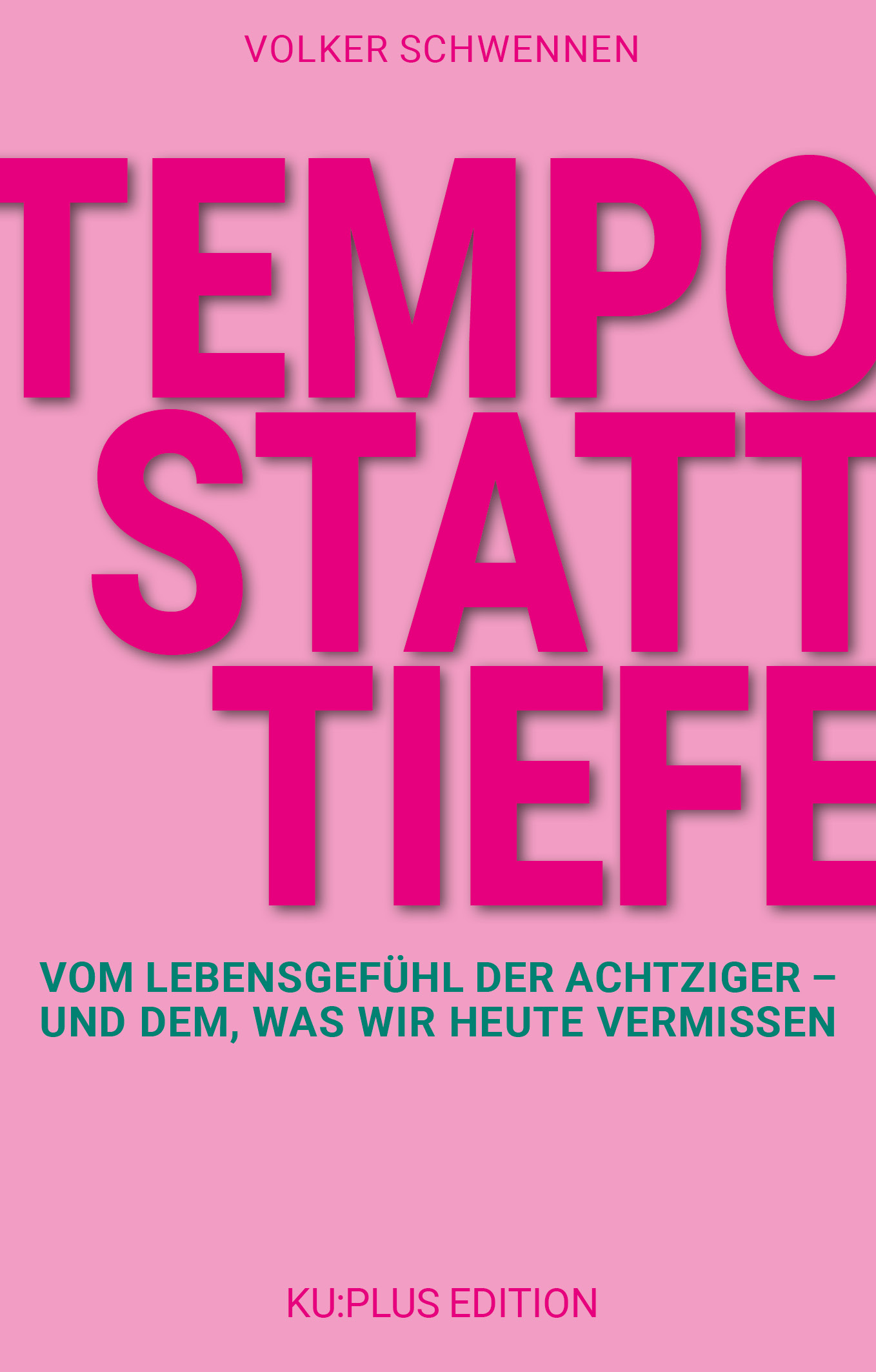 Volker Schwennen Tempo statt Tiefe